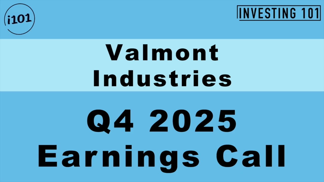 Valmont Industries Q4 2025 Earnings Call