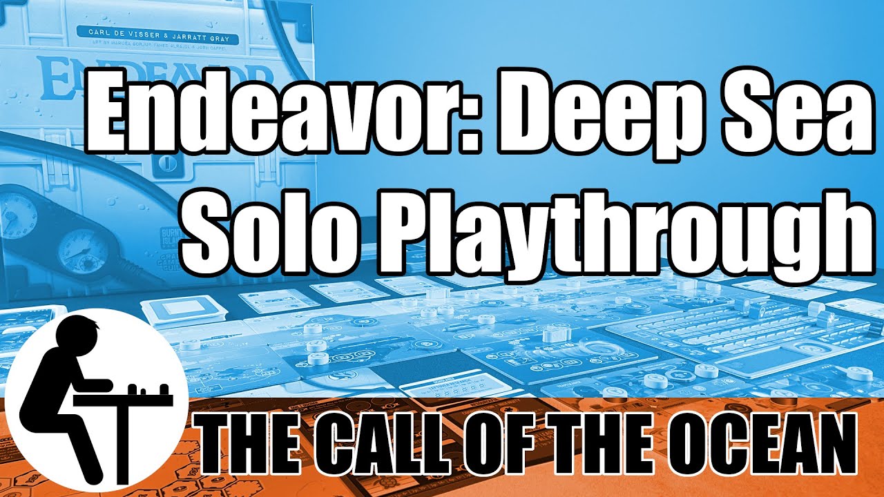 Endeavor: Deep Sea Solo Playthrough: The Call of the Ocean