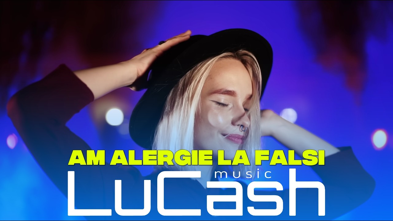 LuCash Music - Am alergie la falsi | Official Video |