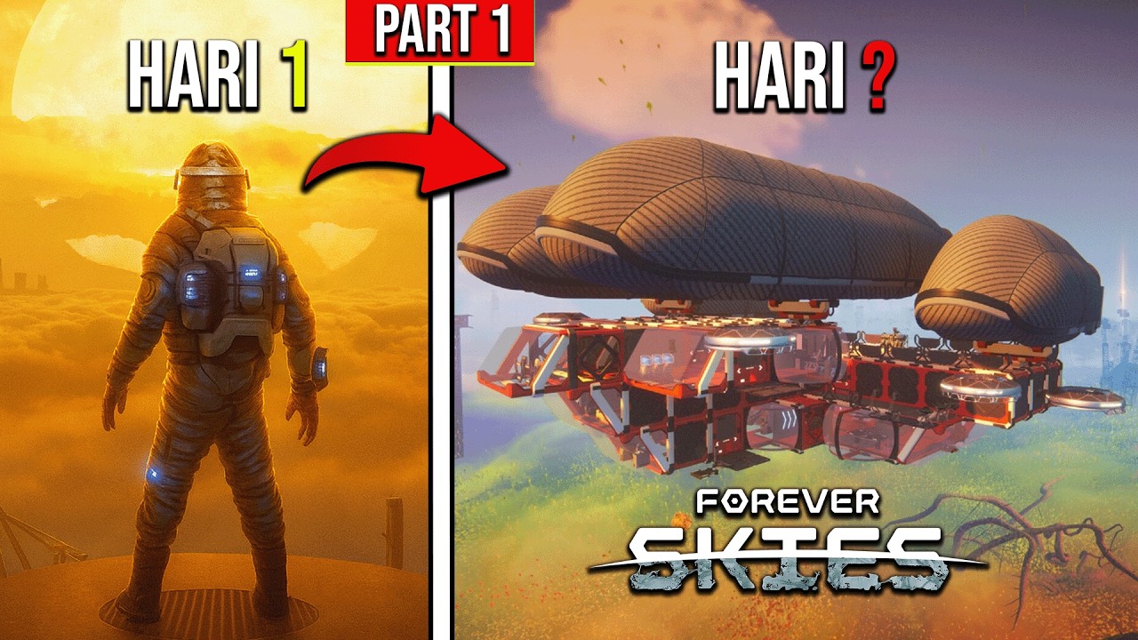 Bertahan Hidup di KAPAL UDARA Pasca Bumi Kiamat! (Forever Skies Part 1)