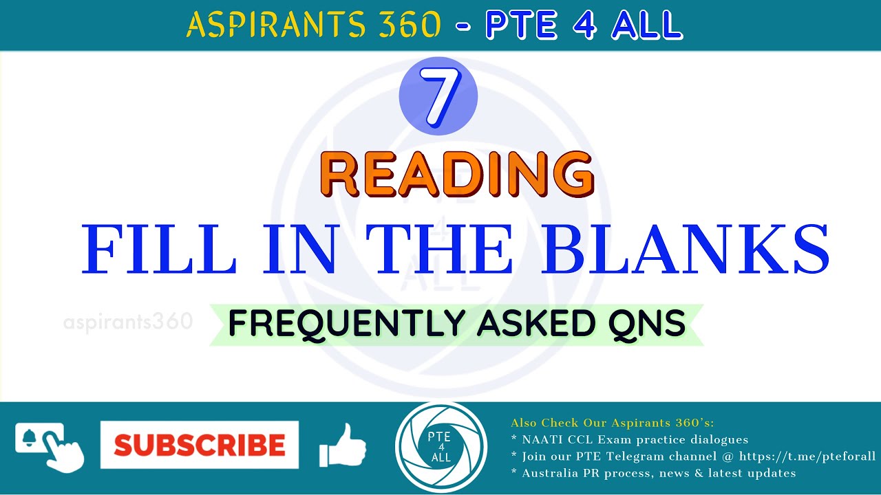 7 - PTE EXAM - READING  - FILL IN THE BLANKS (FIB) - Free Practice Material - MOST REPEATED QNS