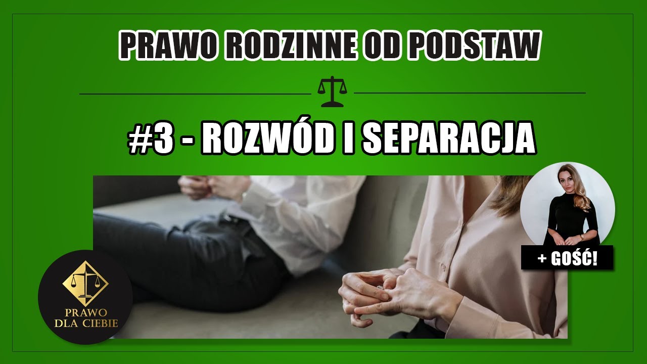 Prawo rodzinne #3 - Rozwód i separacja (gość. Katarzyna Zimolzak)