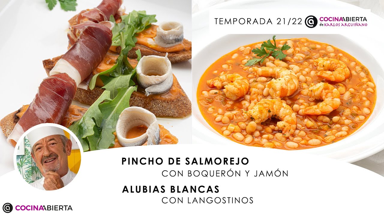 Pincho de SALMOREJO 🍅​ ALUBIAS blancas con LANGOSTINOS 🍲​ 🦐​ Cocina Abierta de Karlos Arguiñano