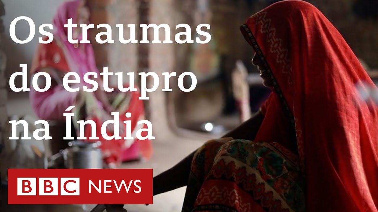 3 histórias sobre a falta de justiça em casos de estupro na Índia