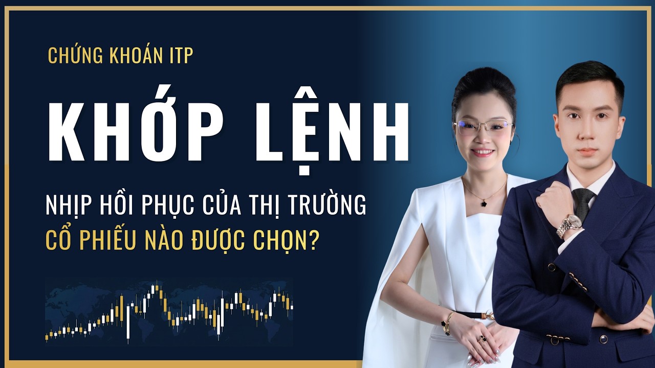 Khớp Lệnh Thực Chiến: Ph&acirc;n T&iacute;ch VNIndex - Nh&oacute;m Ng&agrave;nh, Cổ Phiếu Tiềm Năng H&ocirc;m Nay