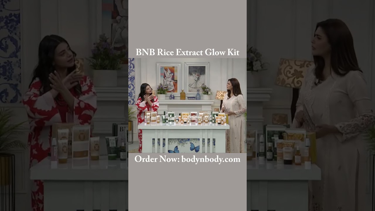 BNB Rice Extract Bright and Glow Kit Srha Asghar Review