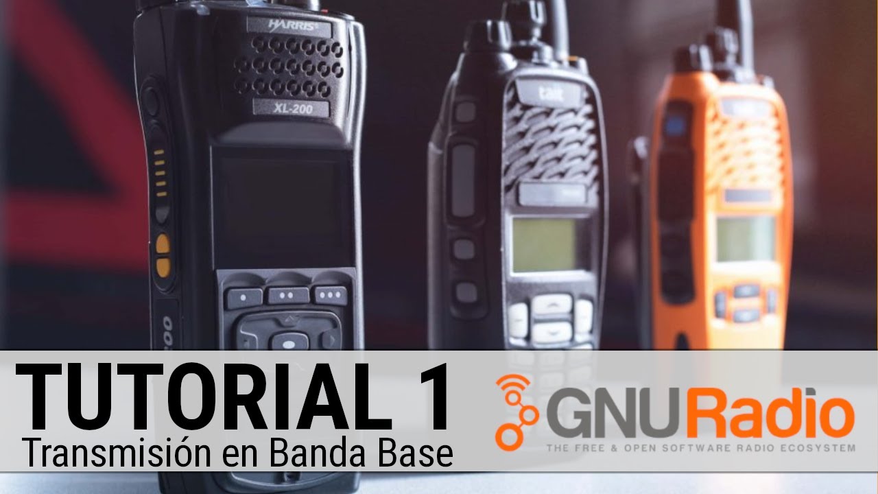 GNU Radio Tutorial 1: Transmisión de señal en Banda Base