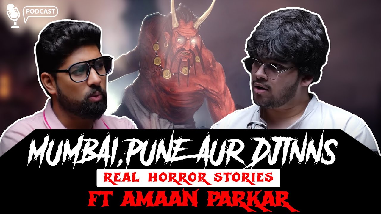 Mumbai Ki Real Horror Stories ft. Amaan Parkar | सच्ची कहानी | Khooni Monday Horror Podcast🔥🔥🔥