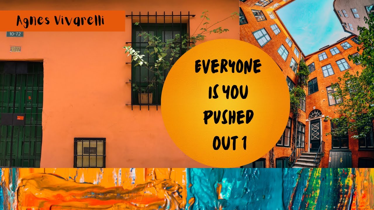 Everyone is YOU Pushed Out 1