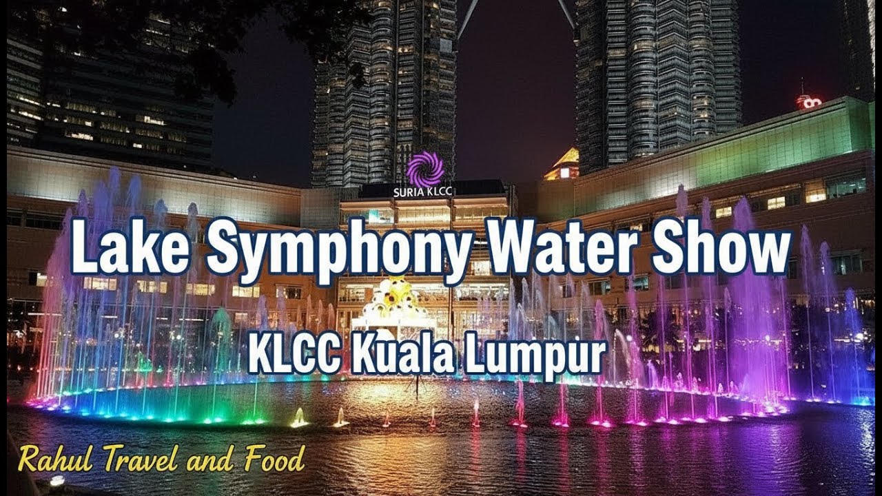KLCC LAKE SYMPHONY FOUNTAIN SHOW | SURIA KLCC | PETRONAS TOWER | KUALA LUMPUR