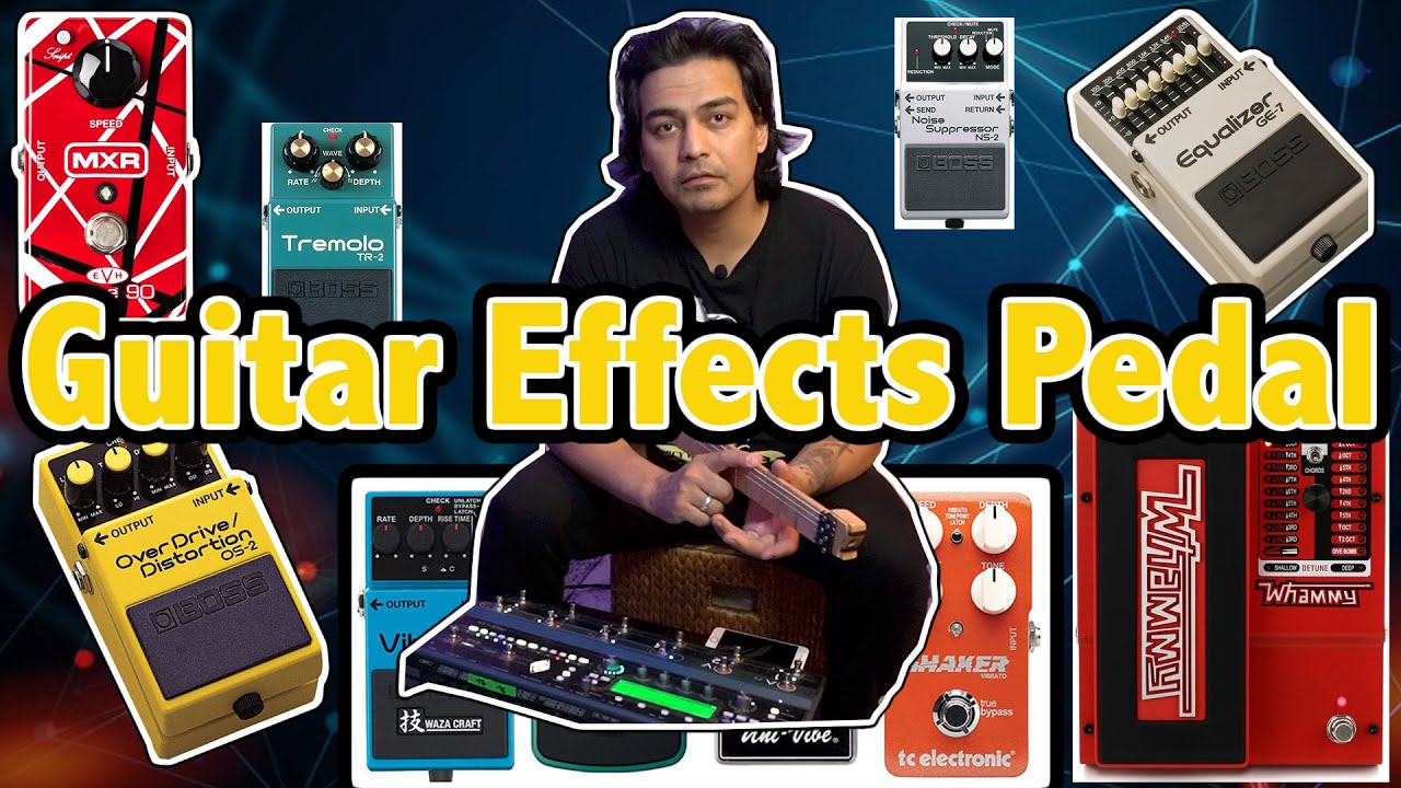 All about Guitar Effects | Beginner's Guide | Basic Knowledge