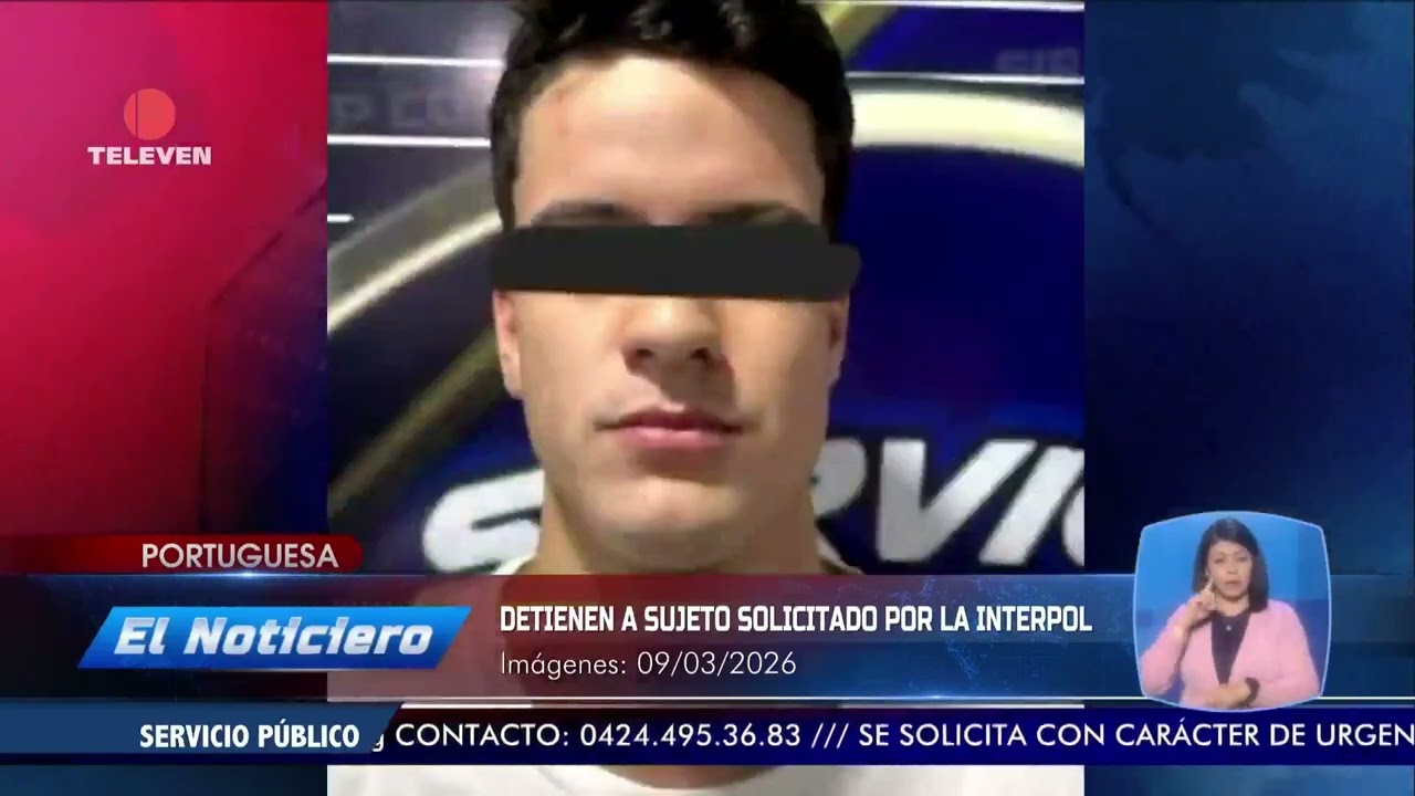 Detienen a sujeto solicitado por la Interpol en Portuguesa - El Noticiero emisión meridiana 09/03/26