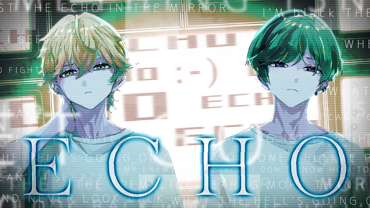 【プロ絵師とプロ帰国子女で】ECHO / Crusher-P【Cover】【すち×みこと / シクフォニ】