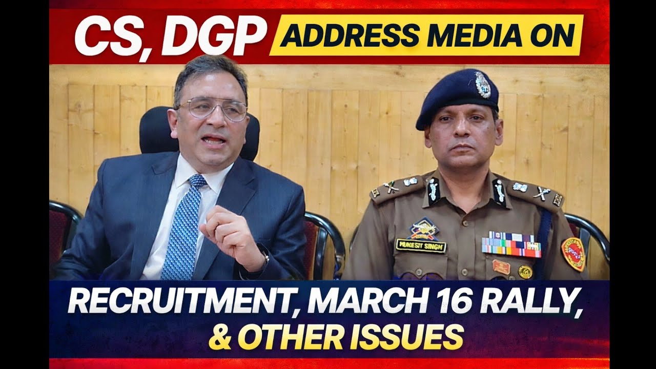 CS, DGP Ladakh address media on recruitment, March 16 rally, & other issues