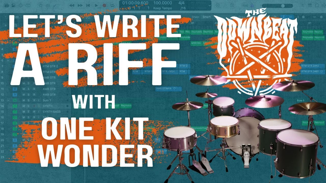 Let's Write a Riff with One Kit Wonder: The Downbeat