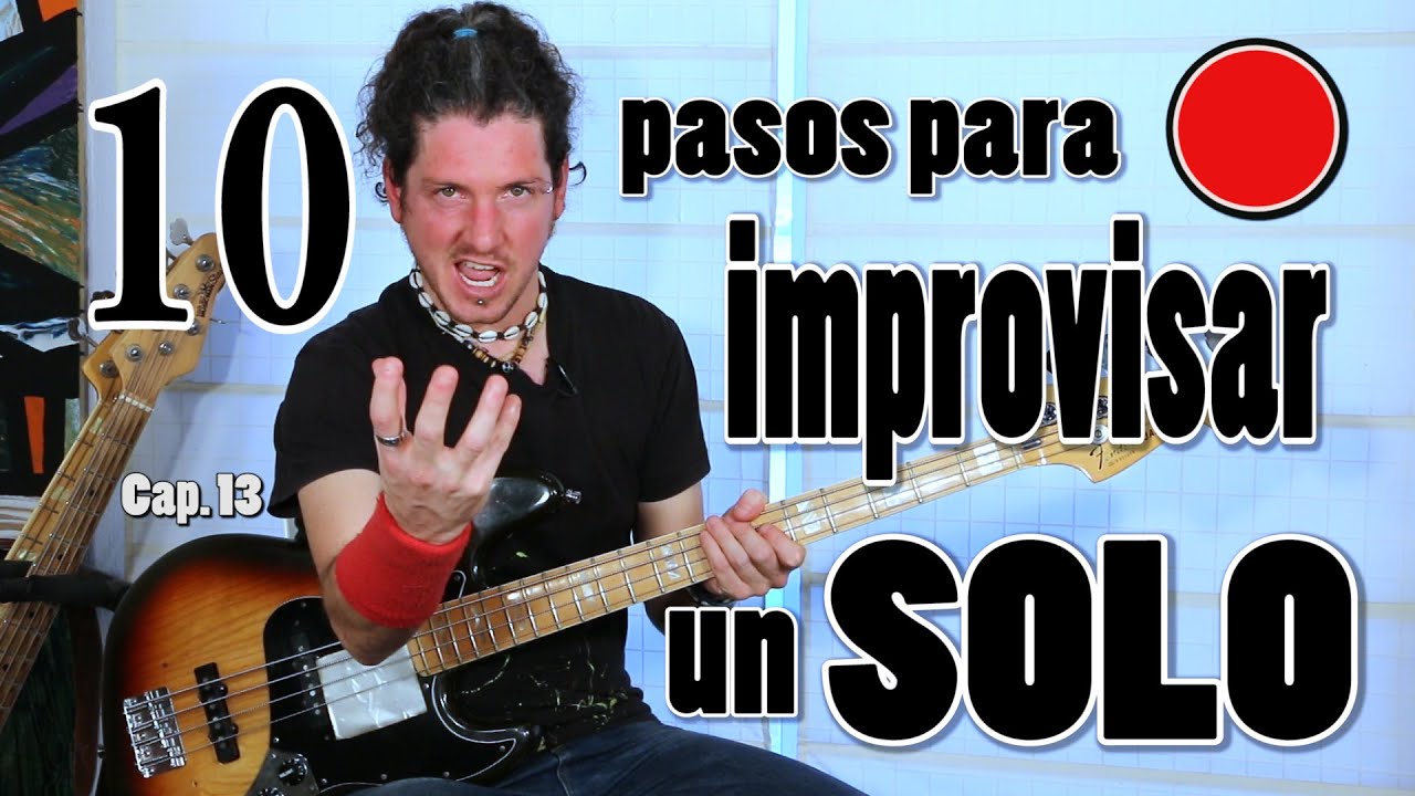 10 PASOS PARA IMPROVISAR UN SOLO - RafaSlapBass. Clases de bajo por Rafa Beltrán.