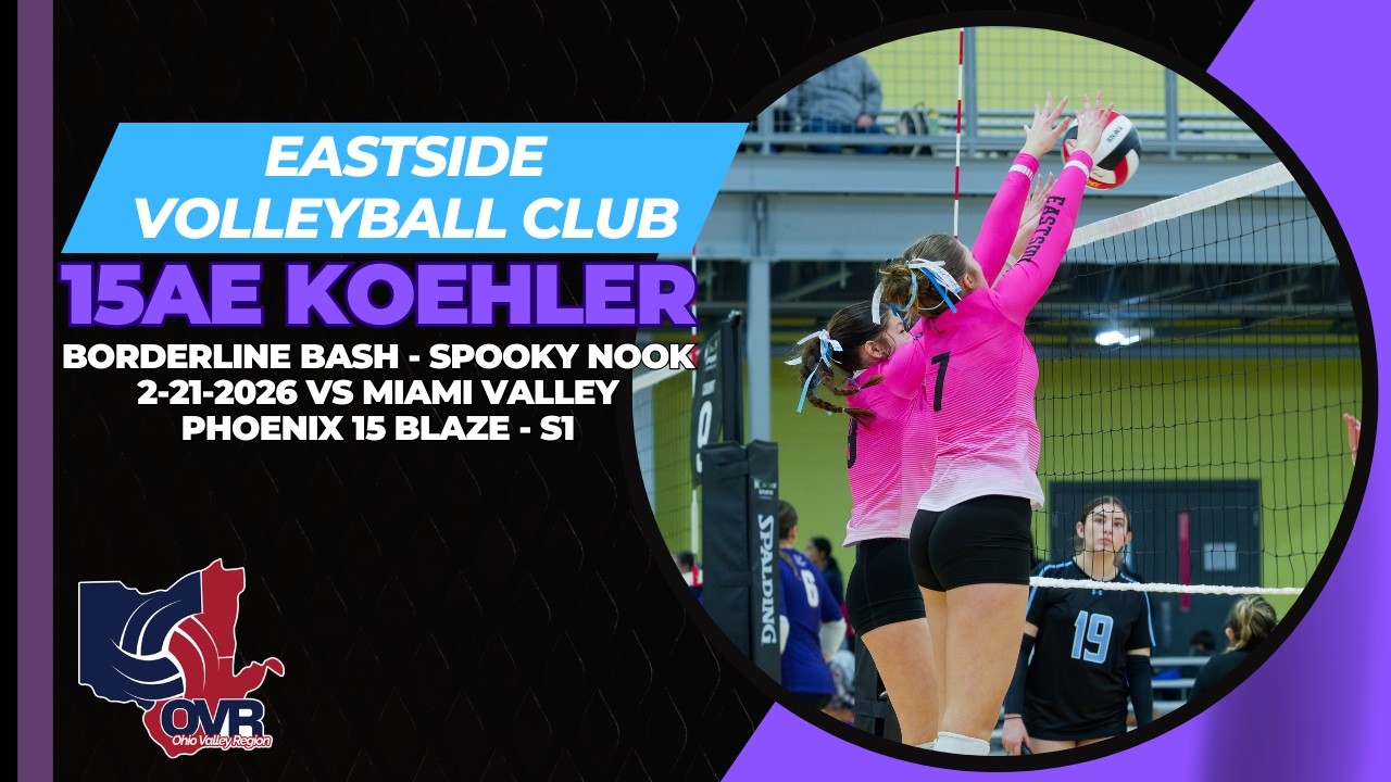 Eastside Volleyball Club - 15AE Koehler vs Miami Valley Phoenix  - Set 1 (2-21-2026) Borderline Bash