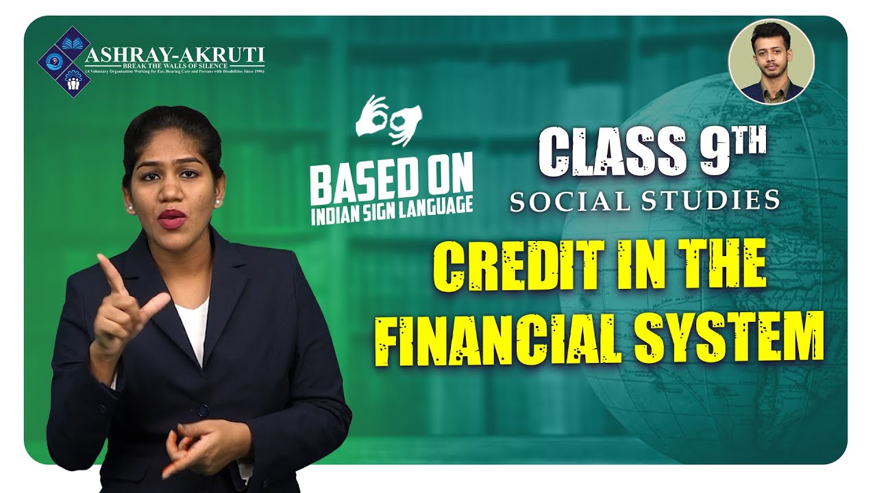 Lessons in sign Language for deaf I 9th Class social studies I Credit in the Financial system |