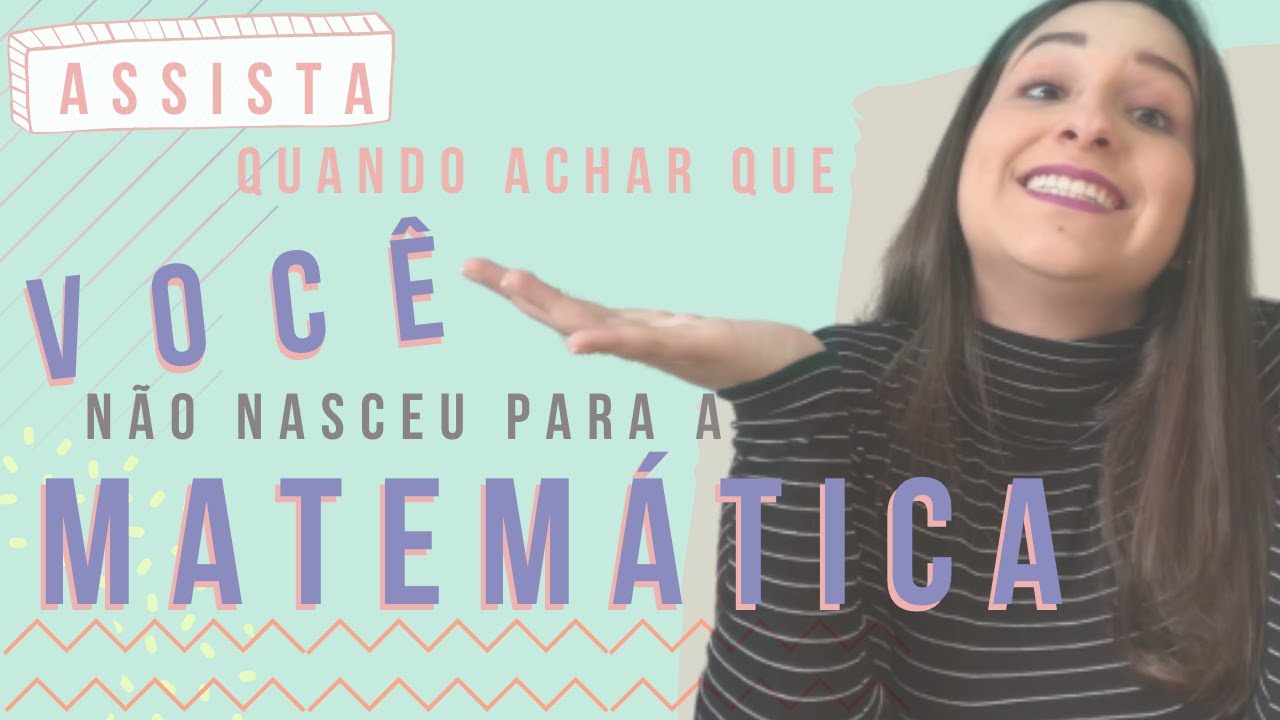 BLOQUEIO em MATEMÁTICA | Como eu aprendi matemática de uma vez por todas | PROPOSITA