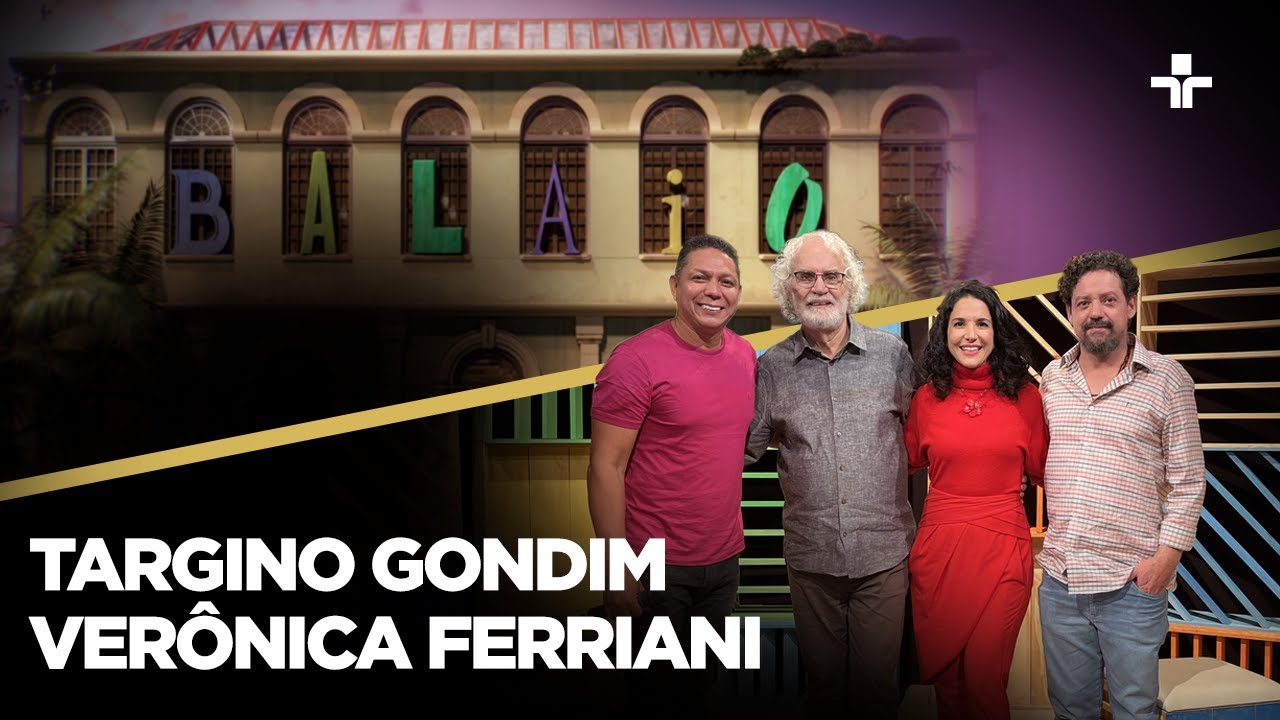 Balaio | Targino Gondin e Verônica Ferriani | 04/08/2024