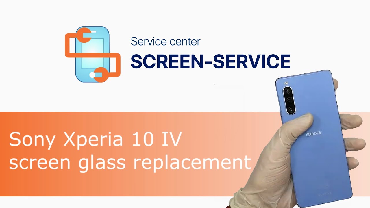 Sony Xperia 10 IV screen glass replacement