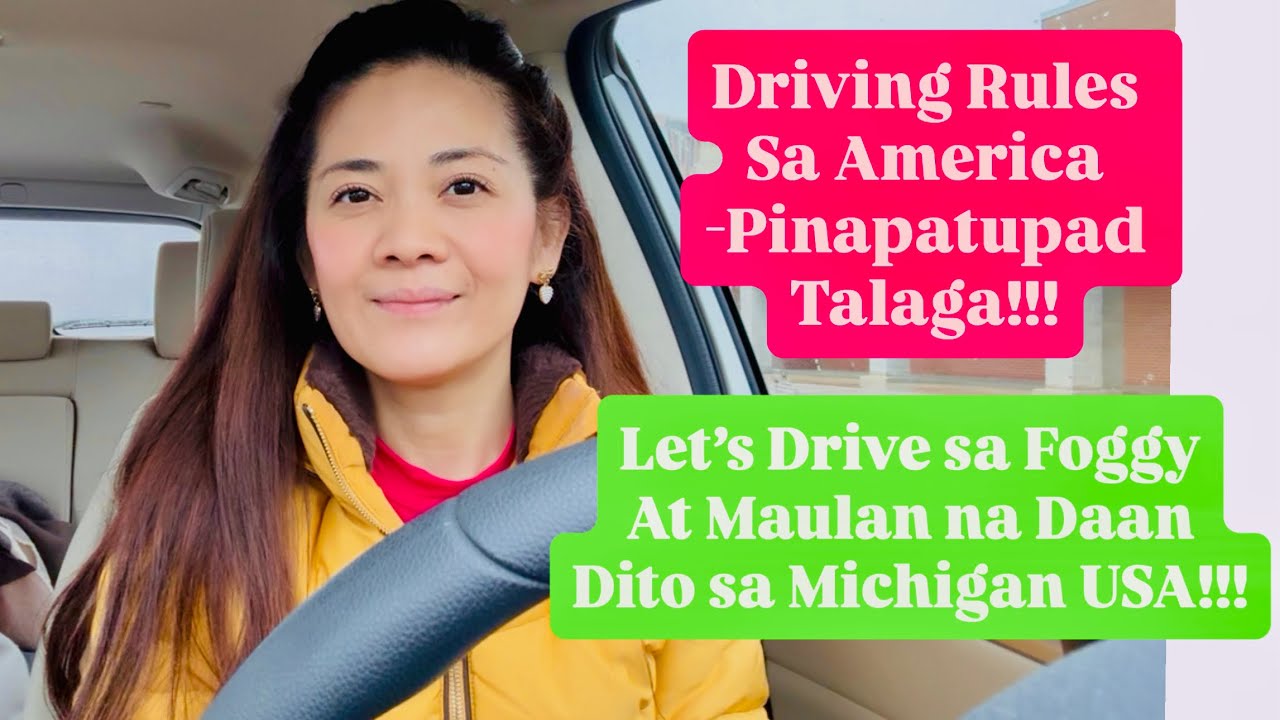 Let’s Drive sa Foggy at Maulan na Daan Dito sa Michigan USA!!!Strict Sila sa mga Traffic Rules Dito!