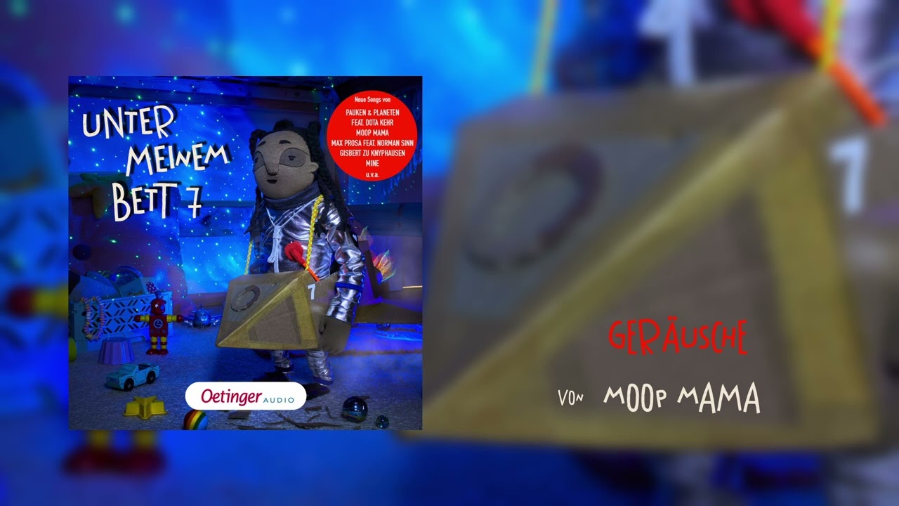 Moop Mama - Ger&auml;usche (Unter meinem Bett 7)