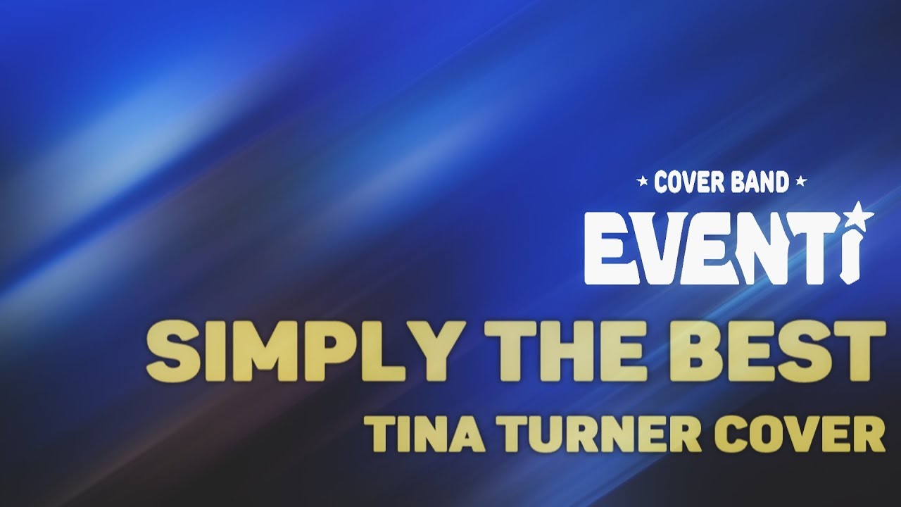 Eventi (Ивенти) - Simply the best (Tina Turner cover)