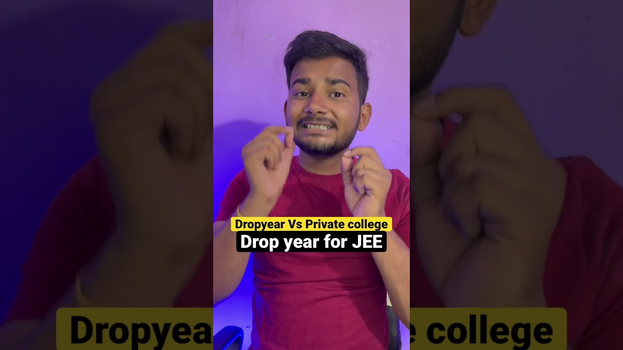 Drop year vs private college which is best ? 🤯 #jee #shorts #iitmotivation #iit