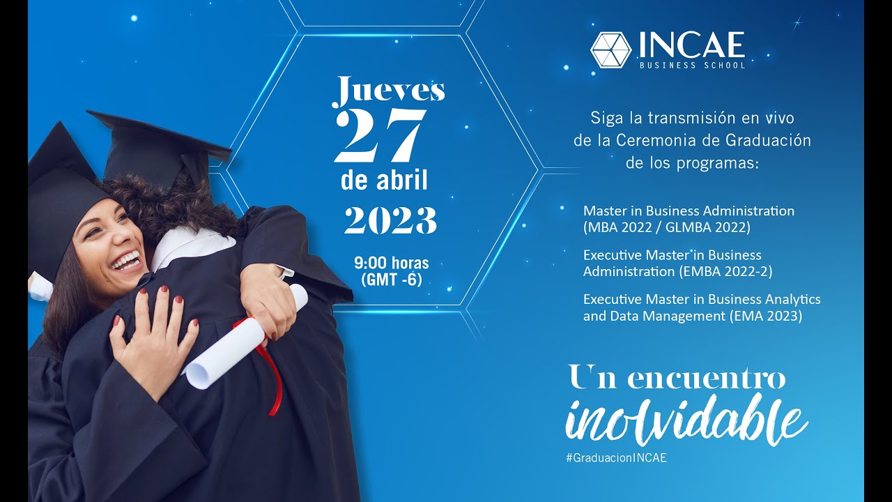 Graduación INCAE 2023