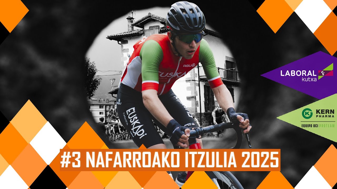 #3 NAFARROAKO ITZULIA 2025 | ALDATZ-ITXASPERRI