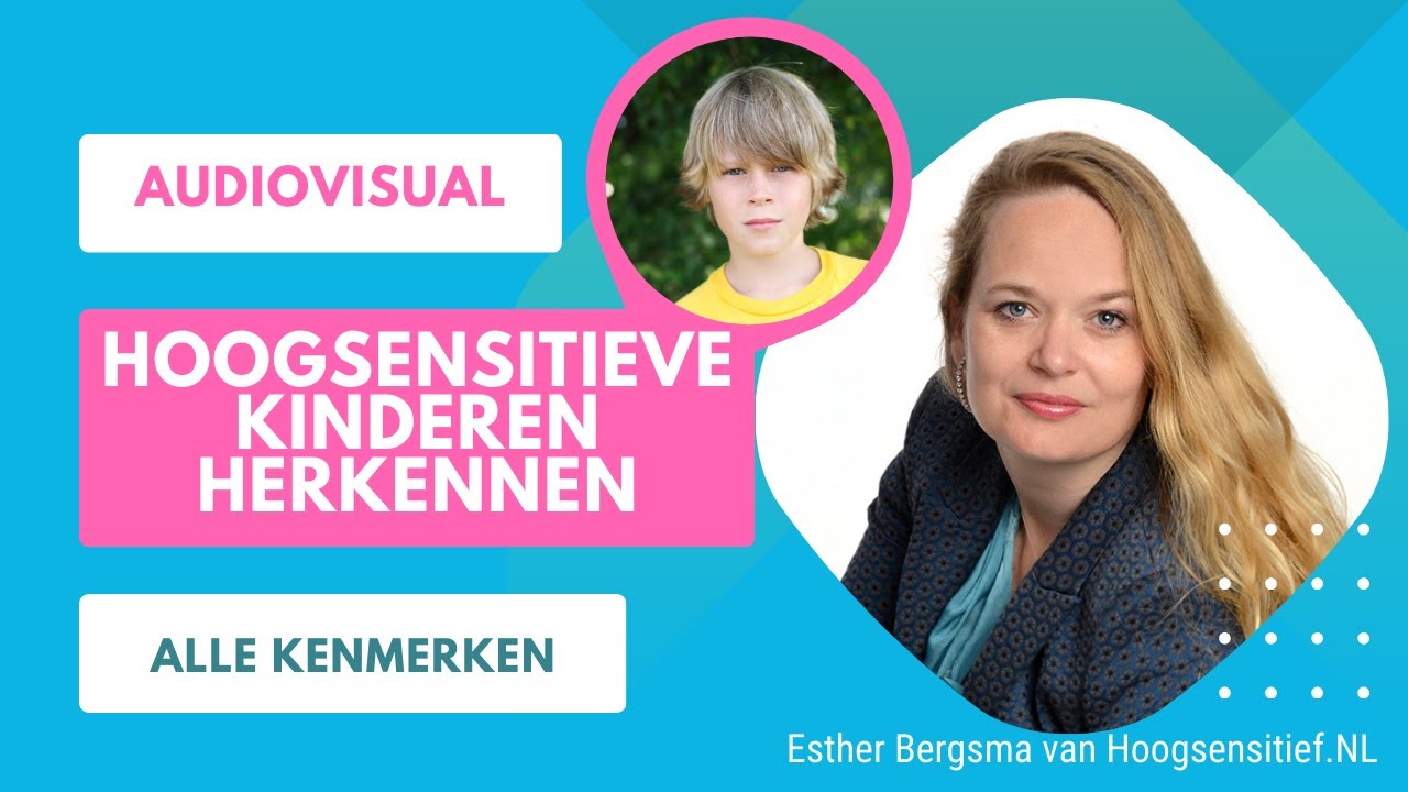Hoogsensitieve kinderen herkennen