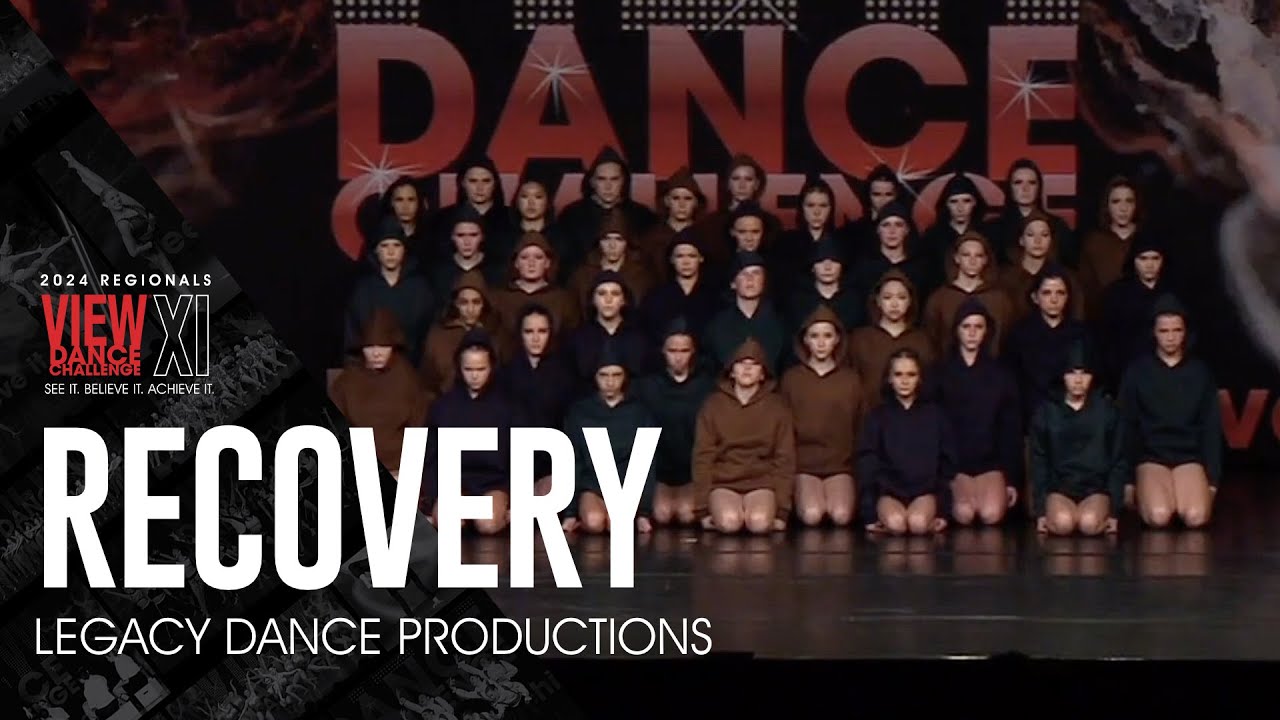 Recovery - Legacy Dance Productions - VIEW Dance Challenge