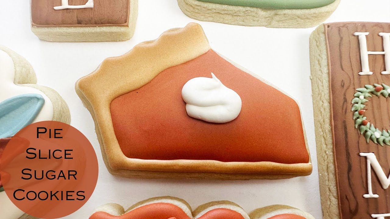 How To Decorate Pumpkin Pie Slice Sugar Cookies for Thanksgiving!