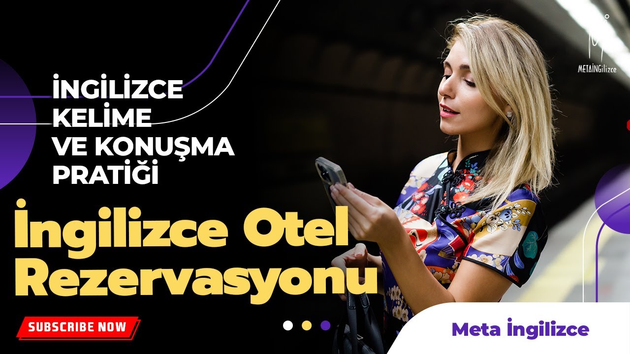 İngilizce Kelime ve Konuşma Pratiği  - İngilizce Otel Rezervasyonu  - Oda Rezervasyonu