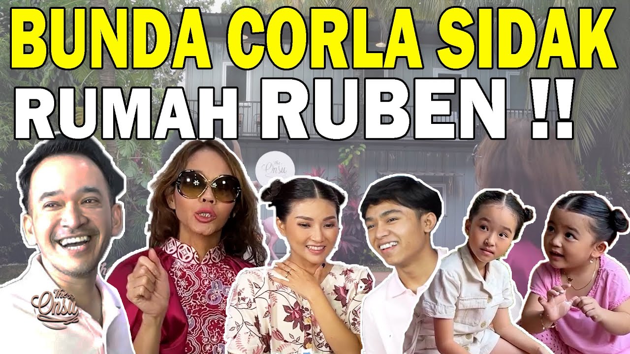BUNDA CORLA MAIN KE RUMAH RUBEN ONSU‼️ KAGET LIAT RUMAH GEDE BANGET‼️ | THE ONSU FAMILY