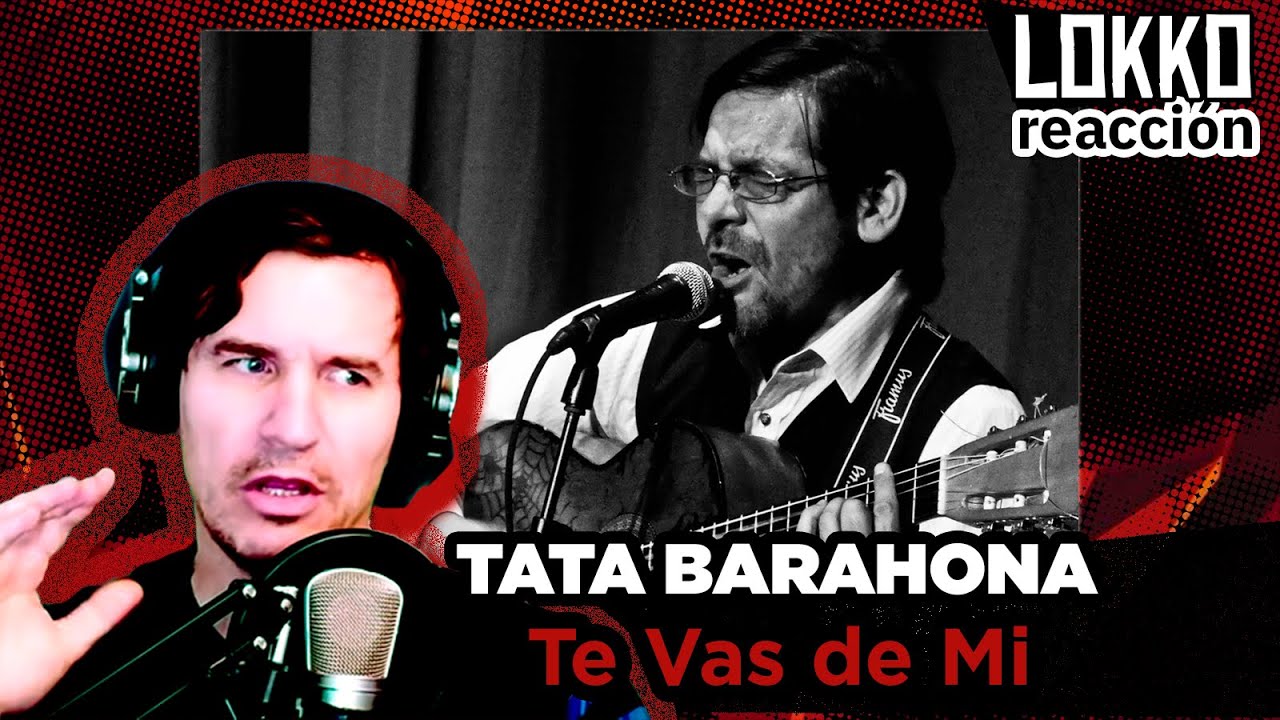 Reacción a Tata Barahona - Te Vas de Mi | Análisis de Lokko!