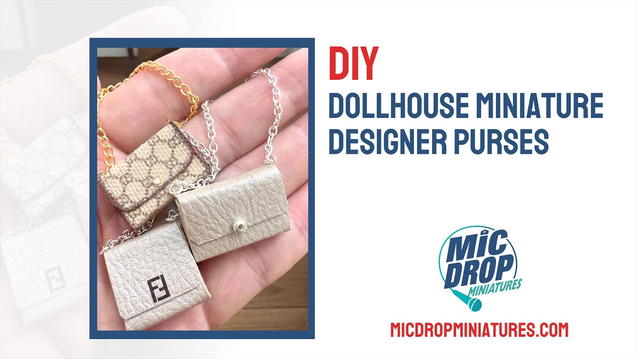 DIY Dollhouse Miniature Designer Purses | 1:12 Scale Luxury Accessories