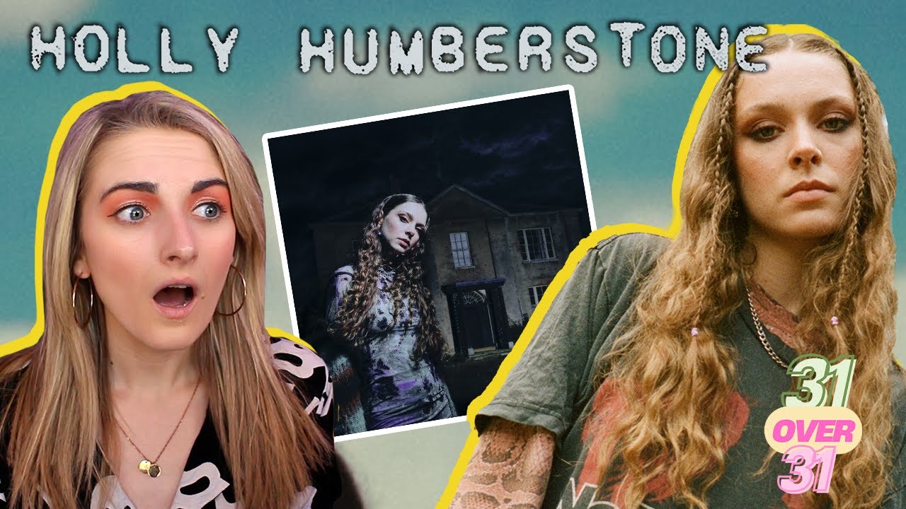 Holly Humberstone | 31 over 31 | Ep. 14