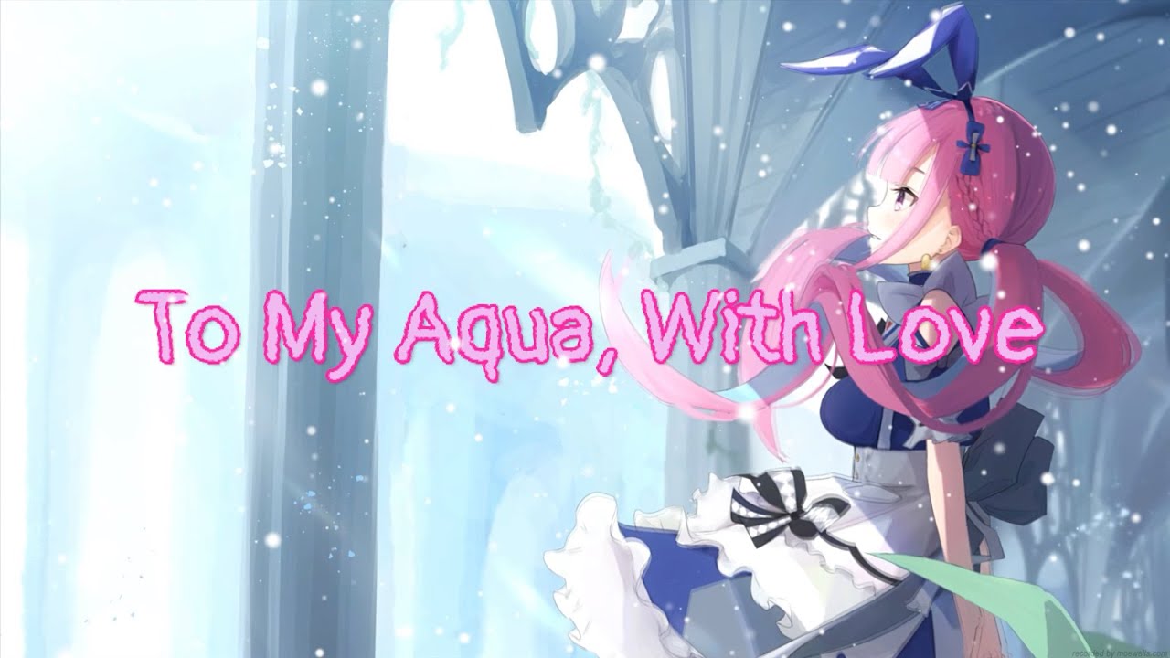 To My Aqua, With Love - A Graduation Letter in Song for Aqua
