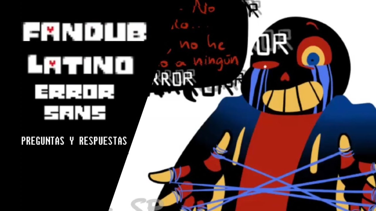 Error sans preguntas y respuestas parte 2 [fandub latino]