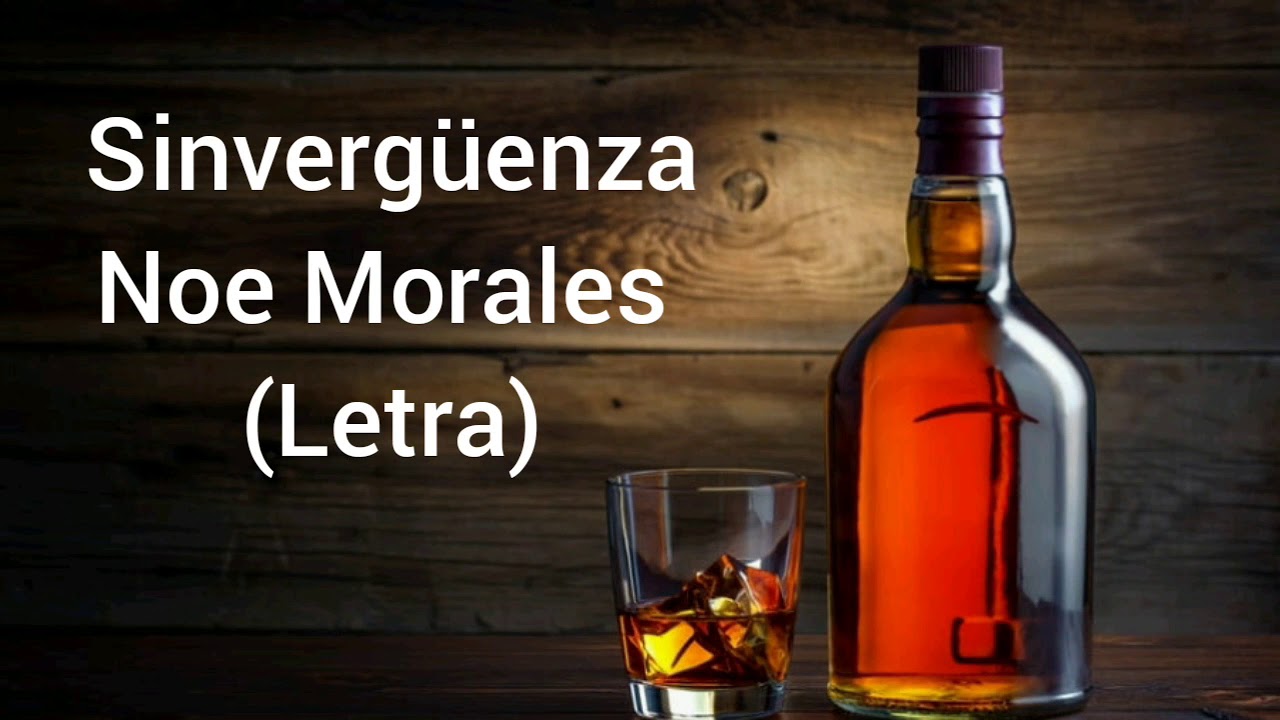 Sinvergüenza - Noe Morales (Letra)