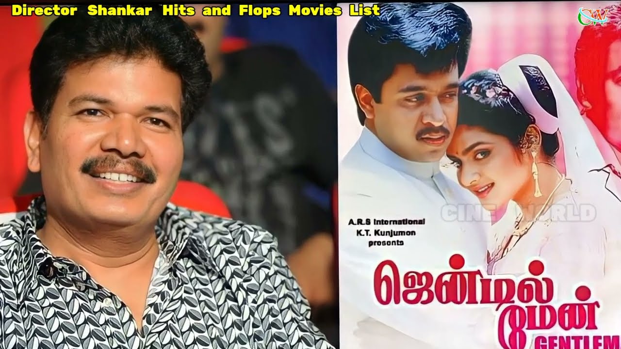 Director Shankar Hit and Flop Movies List || Box Office Report [Video -31]