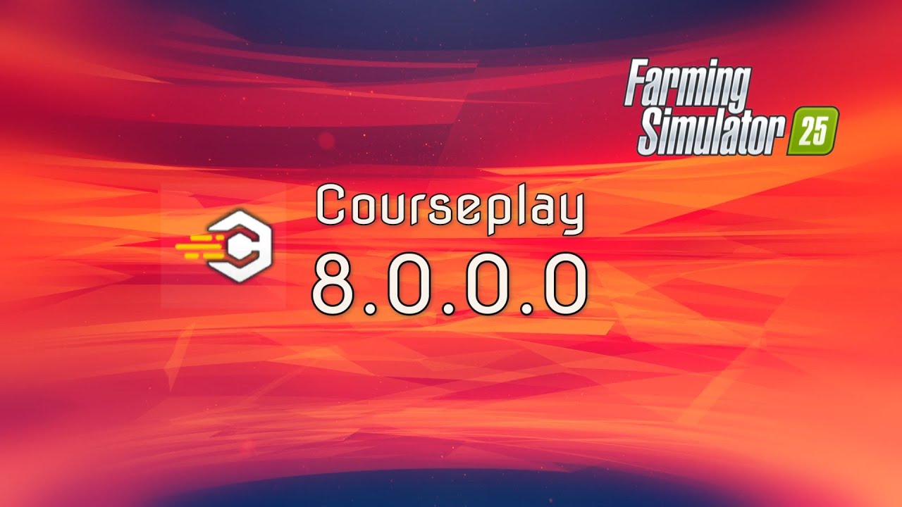 FS25 Courseplay 8.0.0.0