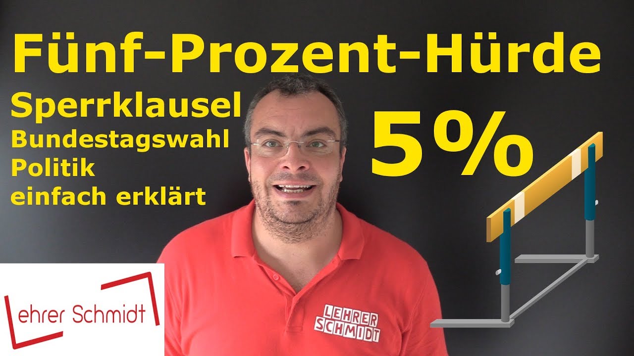 Fünf-Prozent-Hürde - Sperrklausel | Bundestagswahl | Politik | einfach erklärt | Lehrerschmidt