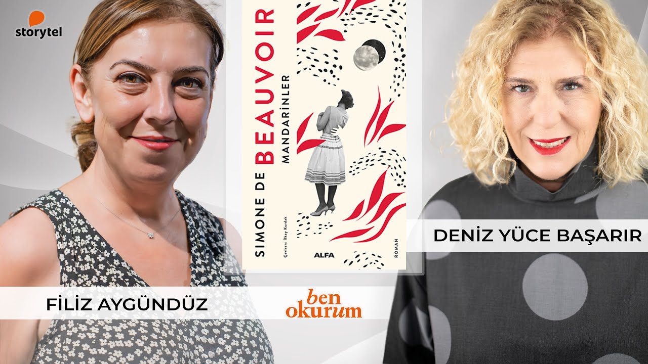 Mandarinler - Simone de Beauvoir // konuk Filiz Aygündüz // Deniz Yüce Başarır ile Ben Okurum