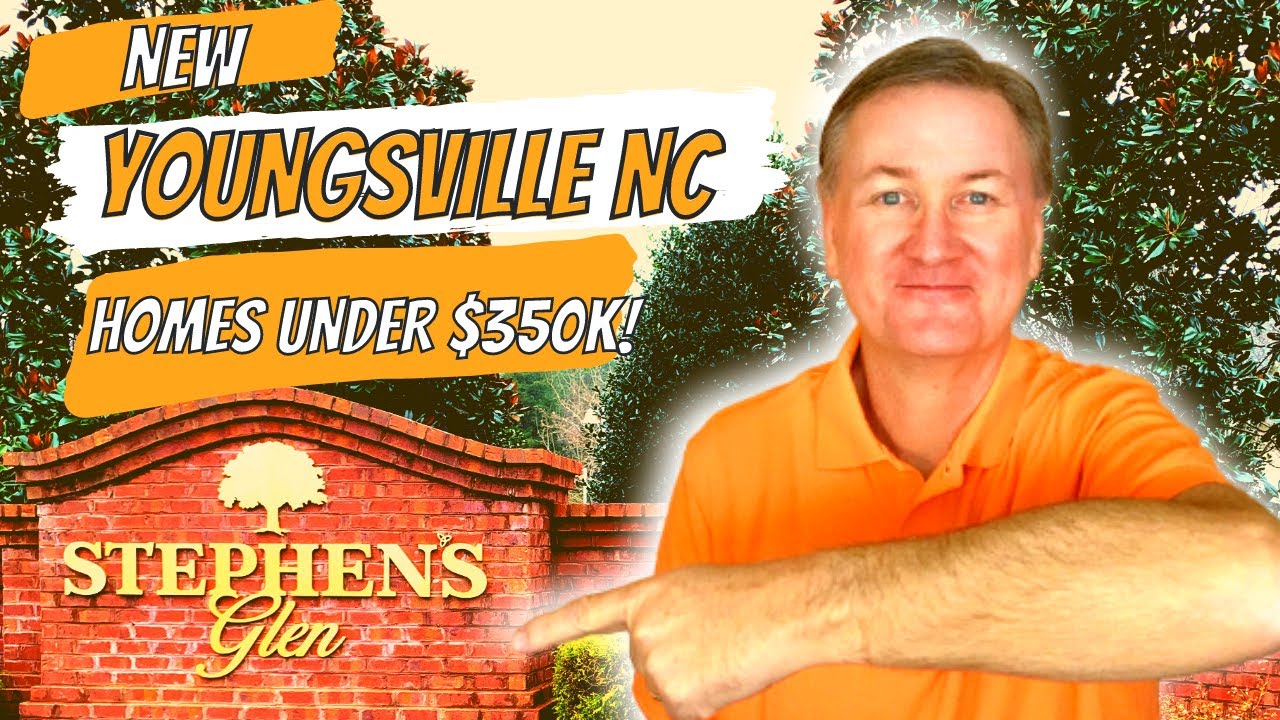 Best of Youngsville NC New Construction Homes Under Budget!