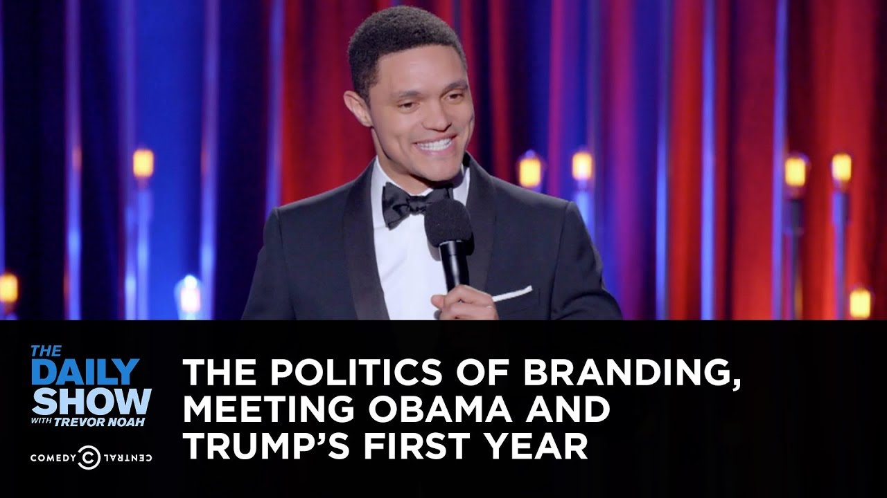 The Politics of Branding, Meeting Obama & Trump's First Year: The Daily Show