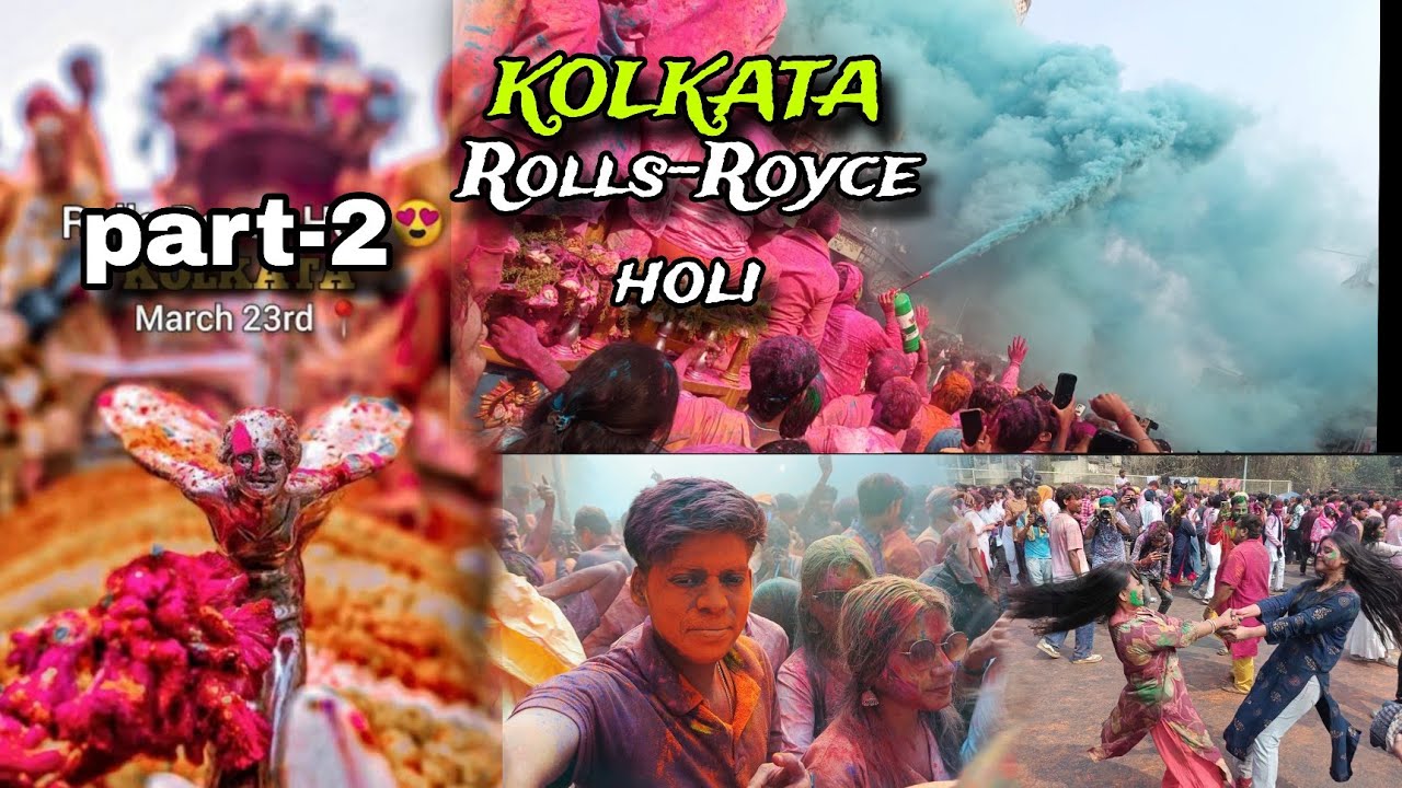 ||Kolkata|| (Rolls-Royce Holi).(Part-2) #wayralvideo #wayralvideo #kolkata #holi #holispecial #vlog 