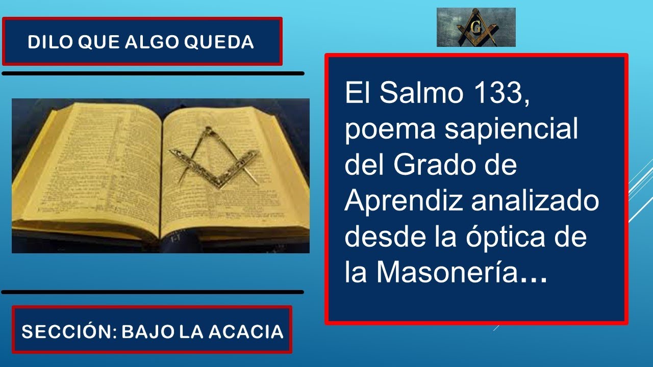 El Salmo 133, poema sapiencial del Grado de Aprendiz analizado desde la óptica de la Masonería